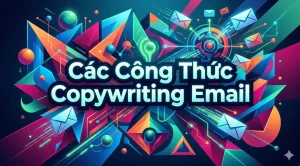 Các Công Thức Copywriting Email Phổ Biến Nhất: Chinh Phục Inbox 2026